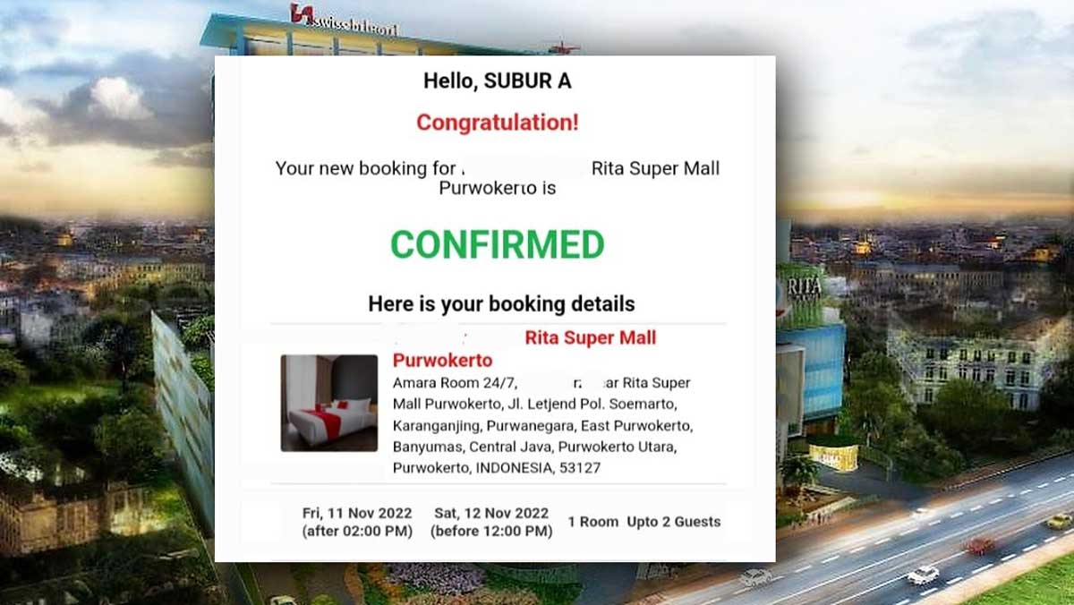 Isi pesan email yang saya terima bahwa CONFIRMED menginap di salah satu hotel di dekat Rita Supermall Purwokerto. Padahal sebenarnya saya tidak melakukan pemesanan. Dok. Pribadi